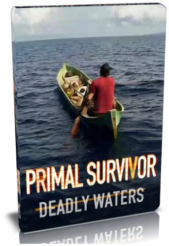Инстинкт выживания. Смертельные воды / National Geographic. Primal survivor. Deadly waters VO