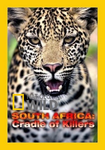 Южная Африка. Колыбель убийц / NAT GEO WILD. South Africa VO