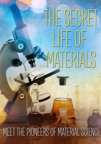 Тайная жизнь материалов / Secret Life Of Materials DVO