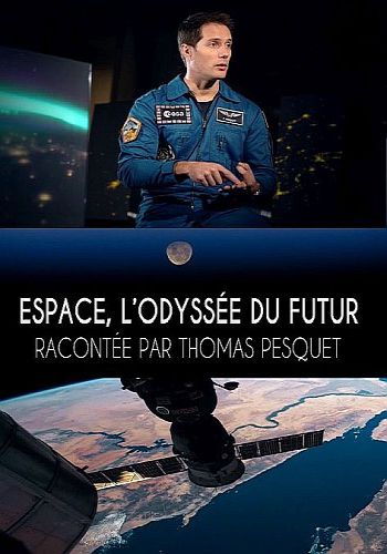Космос. Путешествие в будущее (6 серий из 6) / Espace, l'odyssee du futur VO