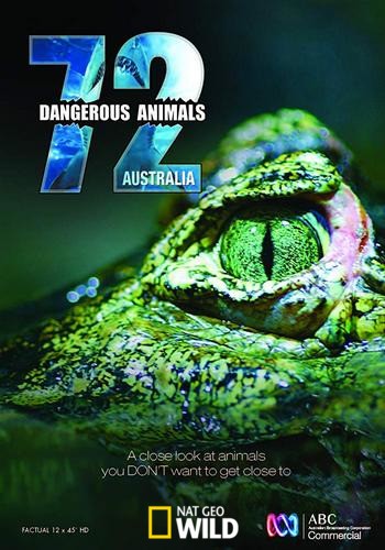 72 самых опасных животных Австралии (1-4 серии из 4) / NAT GEO WILD. 72 Dangerous Animals Australia VO