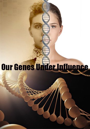 Наши уязвимые гены / Our Genes Under Influence DVO