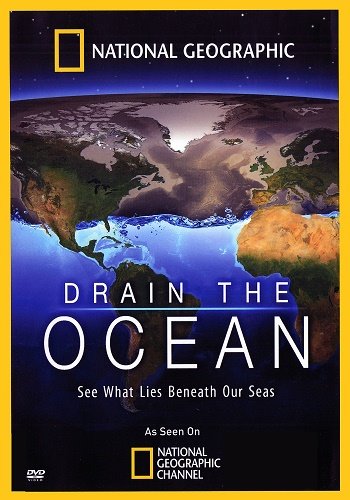 Осушить океан (1 сезон, 1-10 серии из 10) / National Geographic. Drain the Oceans DUB
