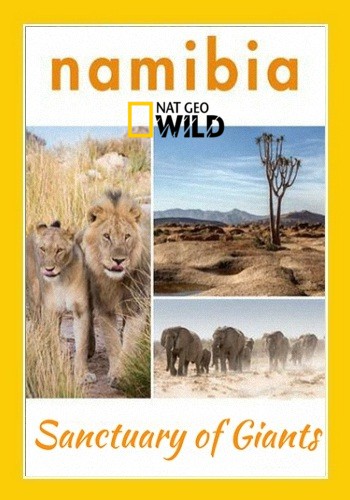 Намибия. Убежище гигантов / NAT GEO WIND. Namibia. Sanctuary of Giants VO