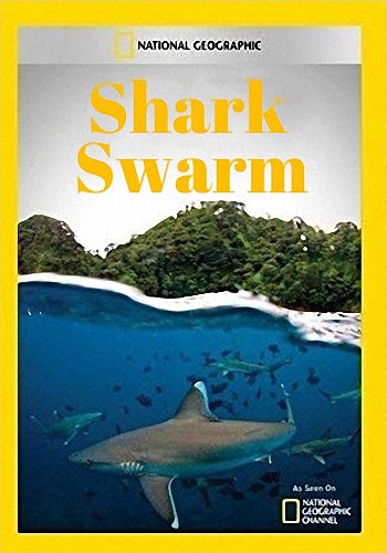 Полчища акул / NAT GEO WIND. Shark Swarm VO