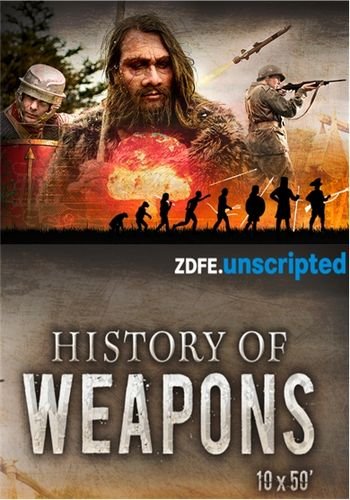 История оружия (1-10 серии из 10) / Viasat History. History of Weapons DUB