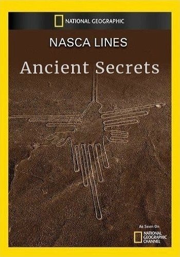 Линии Наска: Древние тайны / National Geographic. Nasca Lines. Ancient Secrets VO