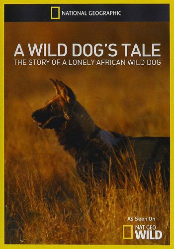 История одной гиеновой собаки / NAT GEO WILD. A Wild Dog's Tale VO