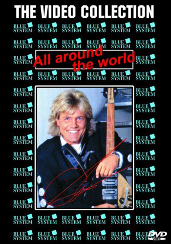 Blue System - All Around the World - The Video Сollection