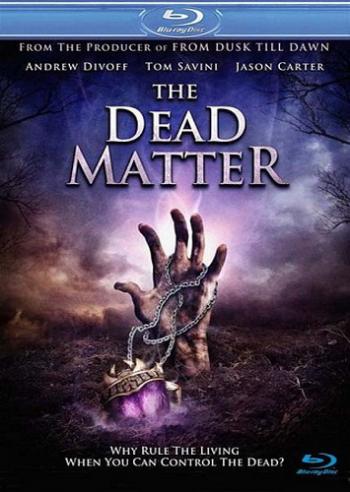 Мертвая плоть / The Dead Matter MVO