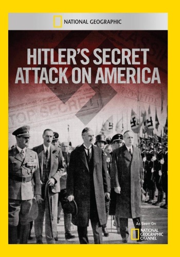Секретная атака Гитлера на Америку / National Geographic. Hitler's Secret Attack on America DUB