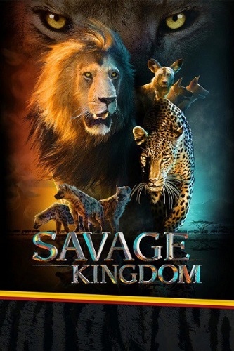 Дикое королевство: Восстание (1 сезон, 1-6 серии из 6) / NAT GEO WILD. Savage Kingdom VO
