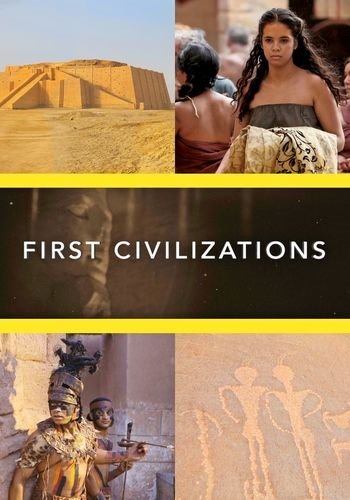 Первые цивилизации (1-4 серии из 4) / First Civilizations VO