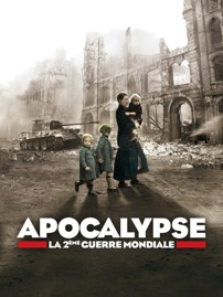 Апокалипсис: Вторая мировая война (1 Сезон, 6 Серий) / Apocalypse. La 2eme guerre mondiale VO