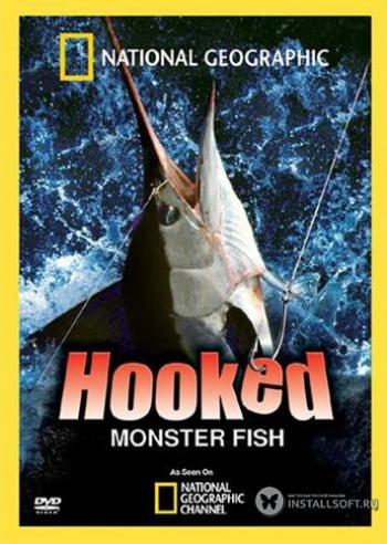 На крючке: Ловля монстров. Опасный улов / NAT GEO WILD. Hooked: Hazardous catch VO