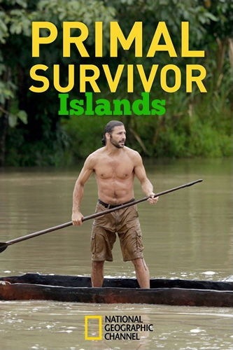 Инстинкт выживания. Острова / National Geographic. Primal survivor. Islands VO
