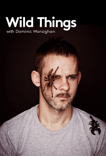 Доминик Монаган и дикие существа (1 сезон, 1-8 серии из 8) / BBC. Wild Things with Dominic Monaghan VO