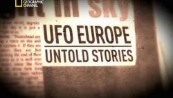 НЛО над Европой. Неизвестные истории. Часть 1 / National Geographic. UFO Europe. Untold Stories. Part 1 VO